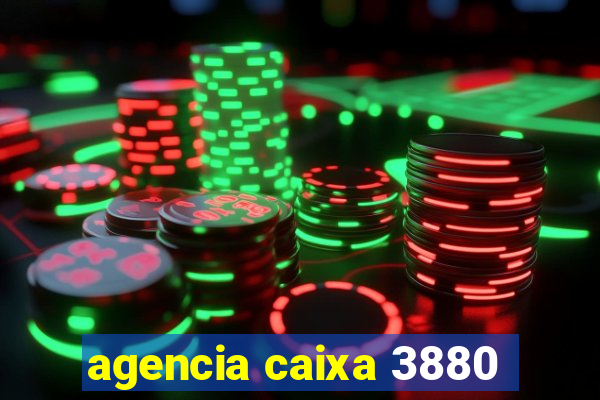 agencia caixa 3880